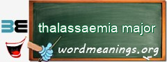 WordMeaning blackboard for thalassaemia major